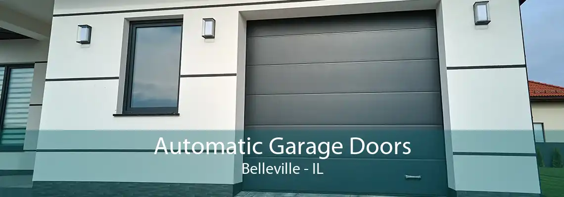 Automatic Garage Doors Belleville - IL