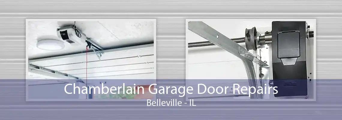 Chamberlain Garage Door Repairs Belleville - IL