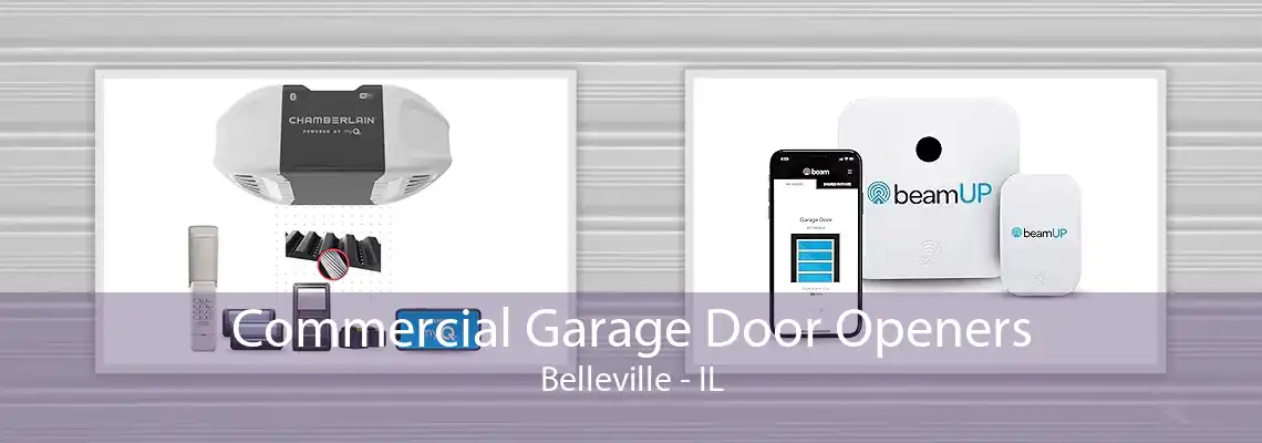 Commercial Garage Door Openers Belleville - IL