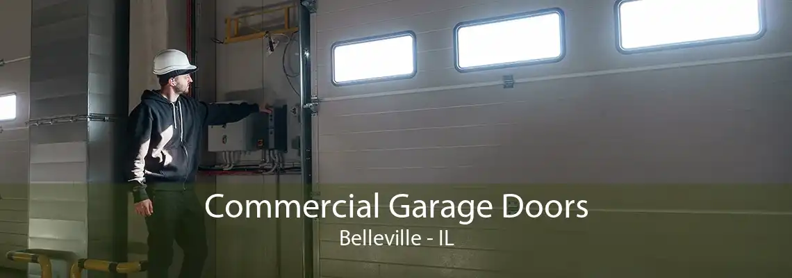 Commercial Garage Doors Belleville - IL