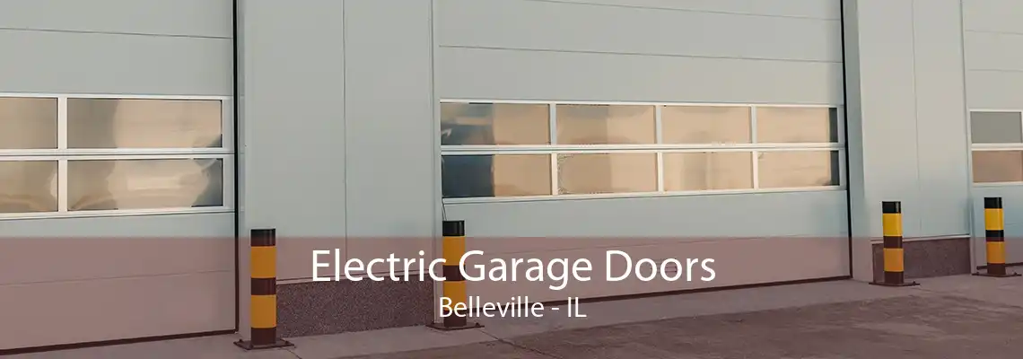 Electric Garage Doors Belleville - IL