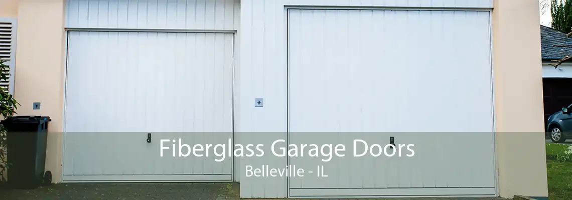 Fiberglass Garage Doors Belleville - IL