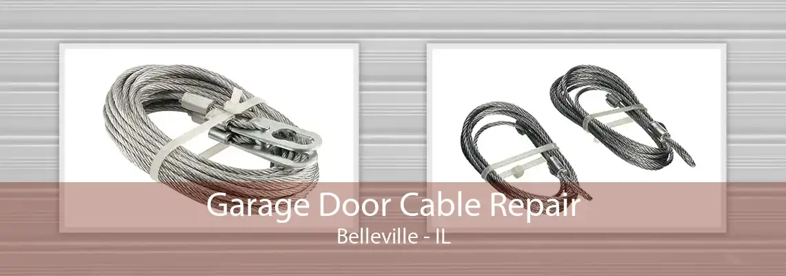 Garage Door Cable Repair Belleville - IL