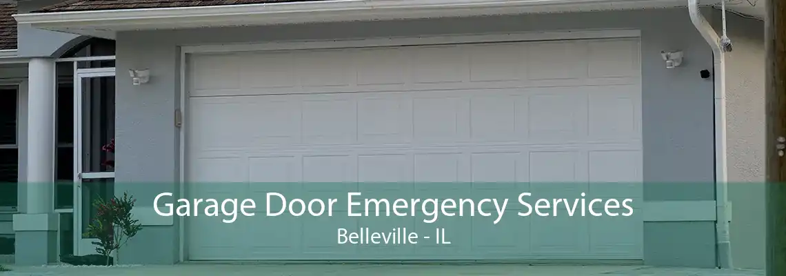 Garage Door Emergency Services Belleville - IL