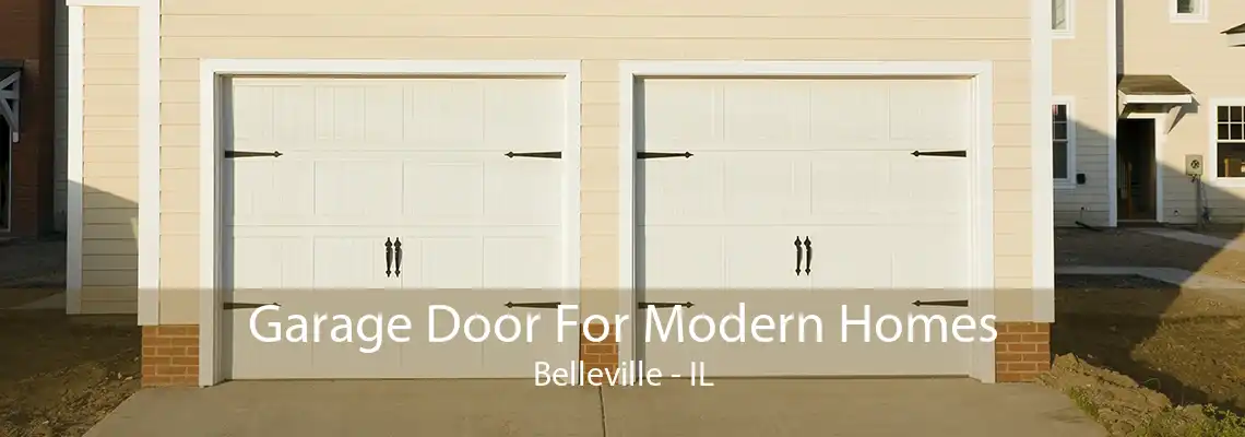 Garage Door For Modern Homes Belleville - IL