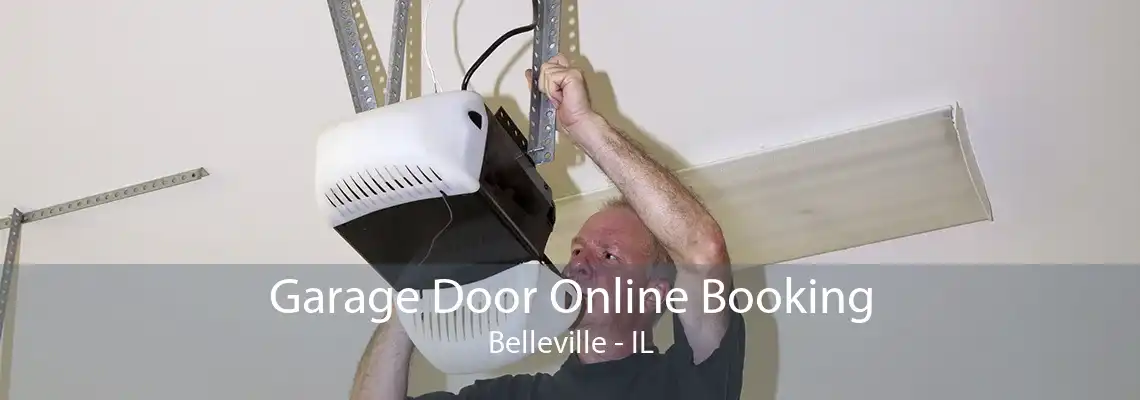 Garage Door Online Booking Belleville - IL