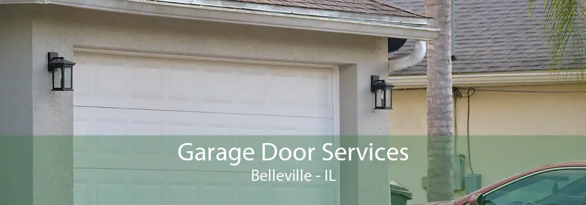 Garage Door Services Belleville - IL