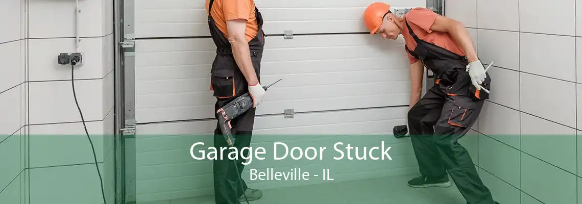 Garage Door Stuck Belleville - IL