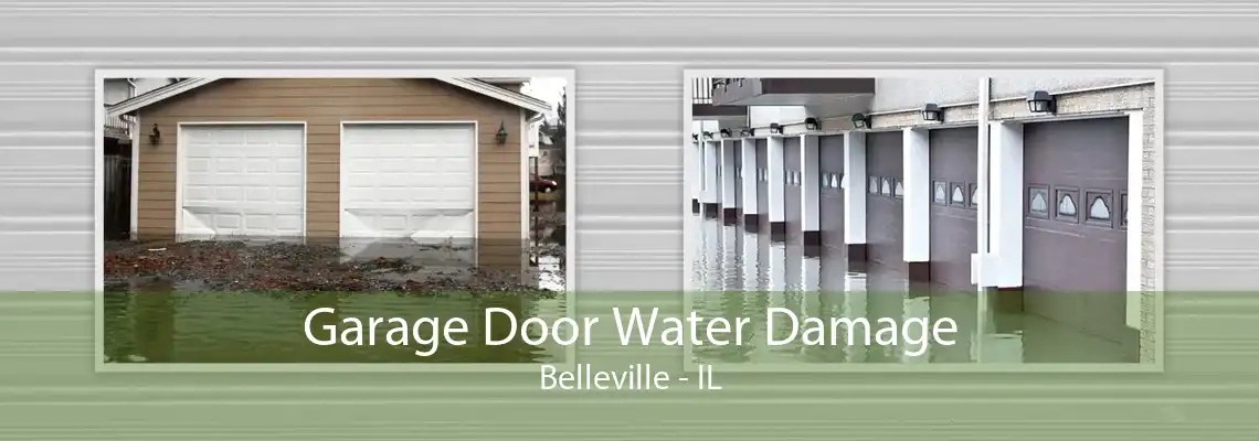 Garage Door Water Damage Belleville - IL