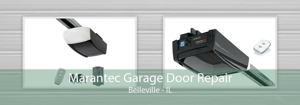 Marantec Garage Door Repair Belleville - IL