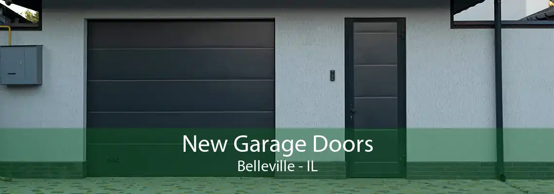 New Garage Doors Belleville - IL