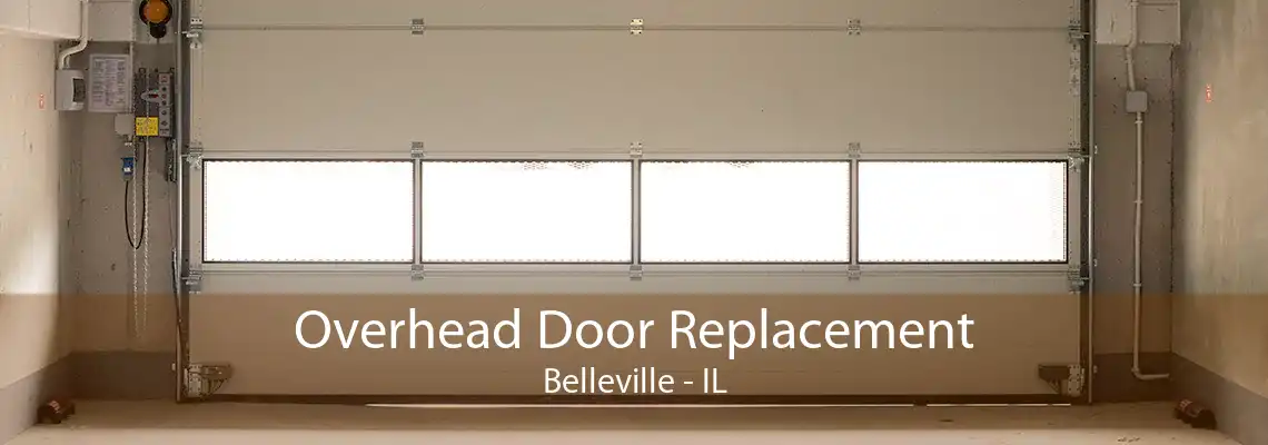 Overhead Door Replacement Belleville - IL