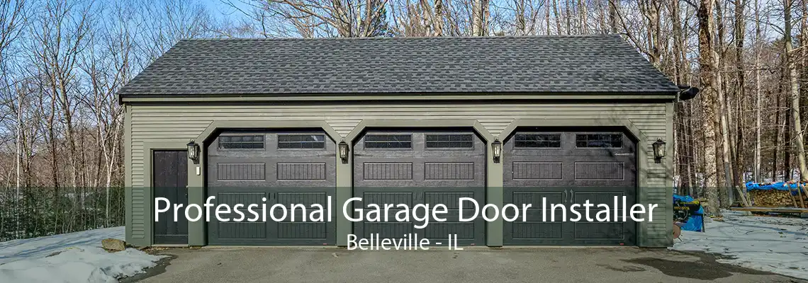 Professional Garage Door Installer Belleville - IL