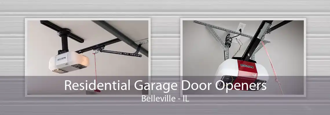 Residential Garage Door Openers Belleville - IL