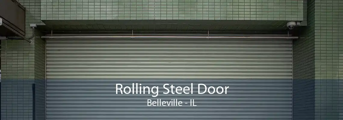 Rolling Steel Door Belleville - IL