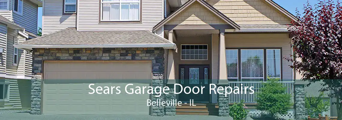 Sears Garage Door Repairs Belleville - IL