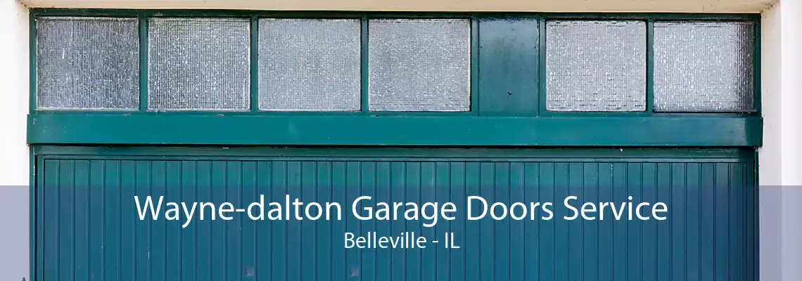 Wayne-dalton Garage Doors Service Belleville - IL