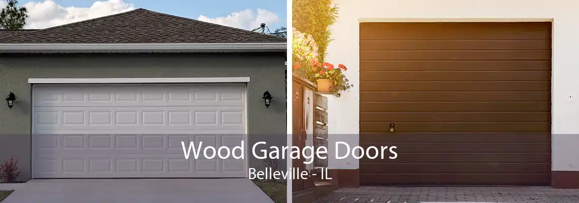 Wood Garage Doors Belleville - IL